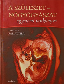 A szlszet - ngygyszat egyetemi tanknyve