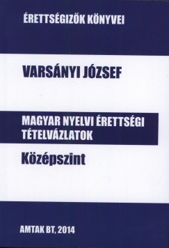 Magyar nyelvi rettsgi ttelvzlatok kzpszint