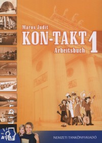 Maros Judit - KON-TAKT 1 Arbeitsbuch A1-A2
