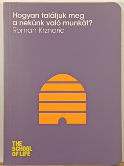 Hogyan tal�ljuk meg a nek�nk val� munk�t?