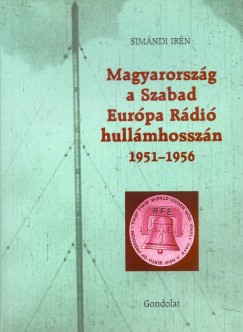 Magyarorszg a Szabad Eurpa Rdi hullmhosszn 1951-1956