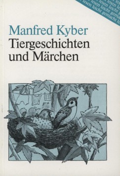 Manfred Kyber - Tiergeschichten und Mrchen