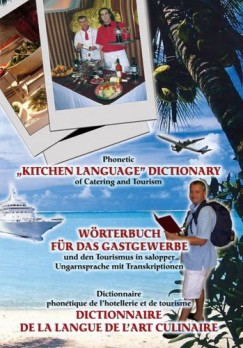 Phonetic "Kitchen Language" Dictionary of Catering and Tourism