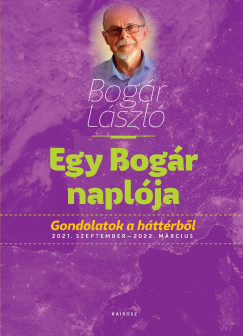 Bogár László - Egy Bogár naplója 3.