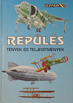 Rep�l�s - T�nyek �s teljes�tm�nyek