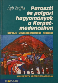 Paraszti s polgri hagyomnyok a Krpt-medencben