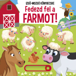 Fedezd fel a farmot!