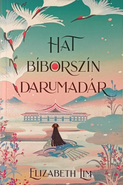 Elizabeth Lim - Hat bíborszín darumadár