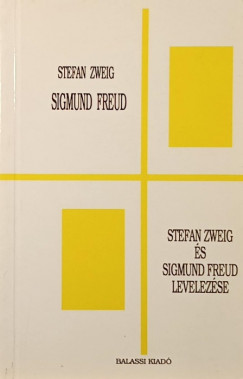 Sigmund Freud - Stefan Zweig - Sigmund Freud