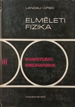 Elmleti fizika III. - Kvantummechanika