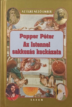 Popper Pter - Az Istennel sakkozs kockzata