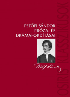 Petõfi Sándor próza- és drámafordításai