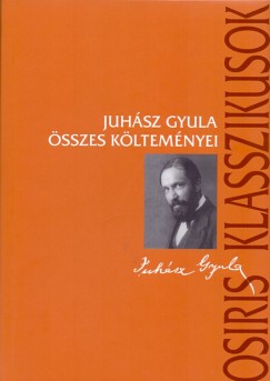 Juhsz Gyula sszes kltemnyei