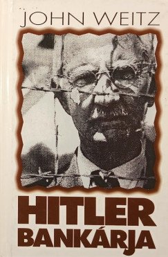 John Weitz - Hitler bankrja