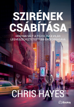 Chris Hayes - Szirnek csbtsa