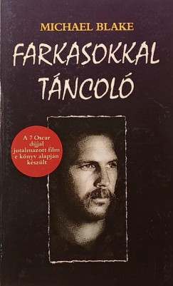 Michael Blake - Farkasokkal t�ncol�