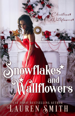 Lauren Smith - Snowflakes and Wallflowers