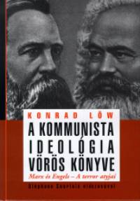 Konrad Löw - A kommunista ideológia vörös könyve