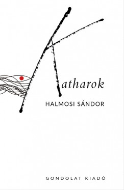 Halmosi Sndor - Katharok