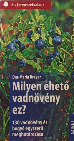 Milyen ehet vadnvny ez?