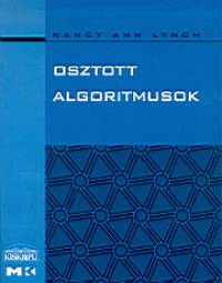 Nancy Ann Lynch - Ivnyi Antal   (Szerk.) - Osztott algoritmusok