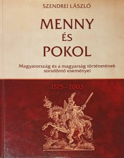 Menny s pokol 1575-2003