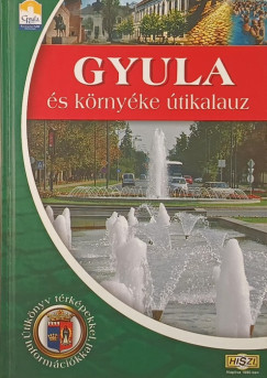 Dr. Czegl�di Imre - Gyula �s k�rny�ke �tikalauz