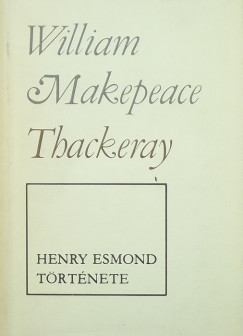 Thackeray William Makepeace - Henry Esmond trtnete