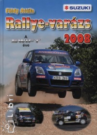 Földy Attila - Rallye-varázs 2008