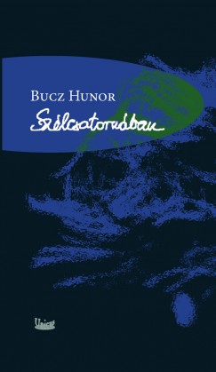 Bucz Hunor - Szlcsatornban