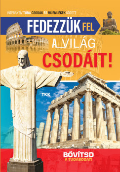 Fedezz�k fel a vil�g csod�it