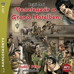 Rejt Jen - Rudolf Pter - Vesztegzr a Grand Hotelben - Hangosknyv - MP3
