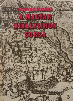 Hank Ildik - A magyar kirlysrok sorsa