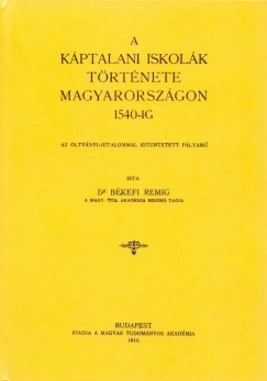 A kptalani iskolk trtnete Magyarorszgon 1540-ig