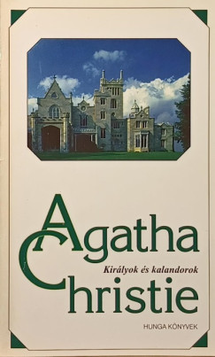 Agatha Christie - Kirlyok s kalandorok