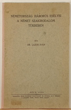 Nmetorszg hbors eslyei a nmet szakirodalom tkrben