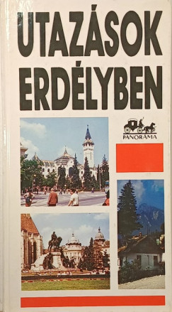 Utaz�sok Erd�lyben