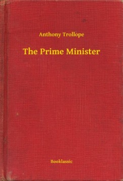 Anthony Trollope - The Prime Minister