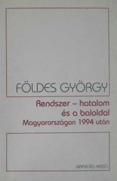 Rendszer-hatalom s a baloldal Magyarorszgon 1994 utn