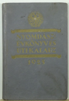 Novitzky N. Lszl   (Szerk.) - Nyomdsz vknyv s uti kalauz 1925