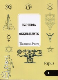 Papus - Ezotéria - Okkultizmus