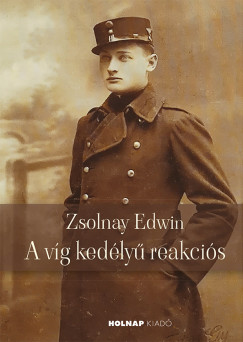 Wildner Gbor   (Szerk.) - Zsolnay Edwin - A vg kedly reakcis