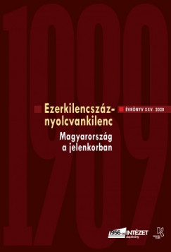 Rainer M. Jnos  (szerk.) - Ezerkilencszznyolcvankilenc - Az 1956-os Intzet XXV. vknyve, 2020.