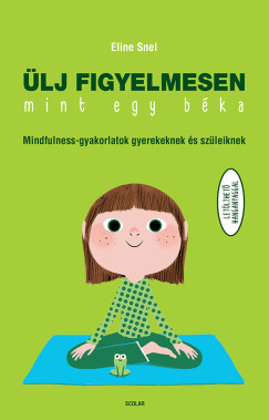 lj figyelmesen, mint egy bka!