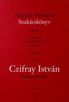 Czifray Istvn - Magyar Nemzeti Szakcsknyv