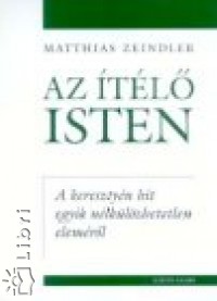 Matthias Zeindler - Az tl Isten