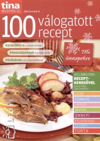 Szilágyi Andrea - Tina receptek 10. - 100 válogatott recept