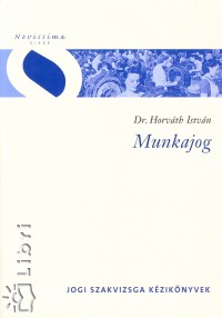 Dr. Horvth Istvn - Munkajog