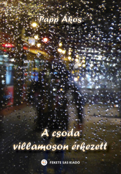 A csoda villamoson rkezett