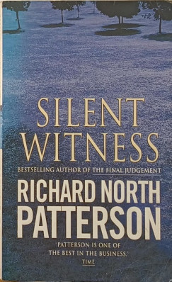 Richard North Patterson - Silent Witness